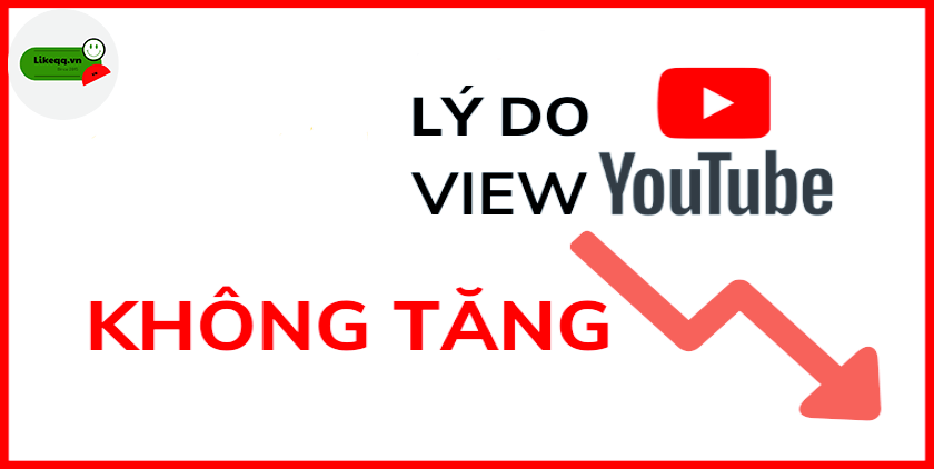 Lý do view Youtube không tăng
