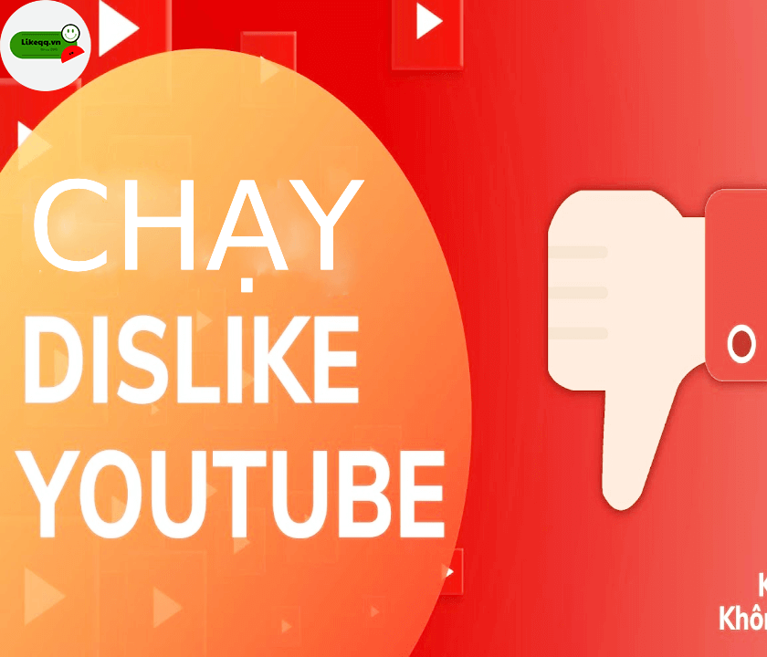 Chạy dislike trên Youtube là như thế nào?